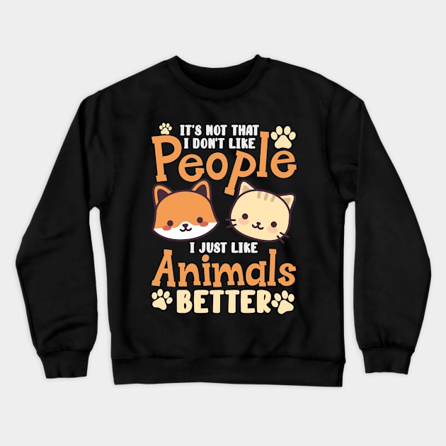 Animal Lover Introvert Pet Cat Dog Lover Social Distancing Crewneck Sweatshirt by Tom´s TeeStore